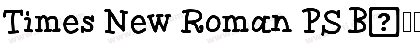 Times New Roman PS B字体转换
